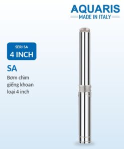 Bơm chìm giếng khoan Aquaris Seri SA 4 inch
