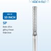 Bơm chìm giếng khoan Aquaris Seri SP 10 inch