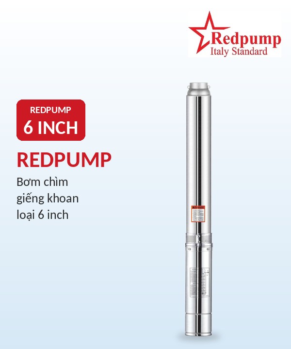 Bơm chìm giếng khoan Redpump 6 inch